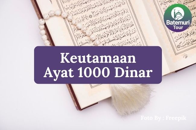 5 Keutamaan Ayat 1000 Dinar dalam Menarik Rezeki dari Segala Arah